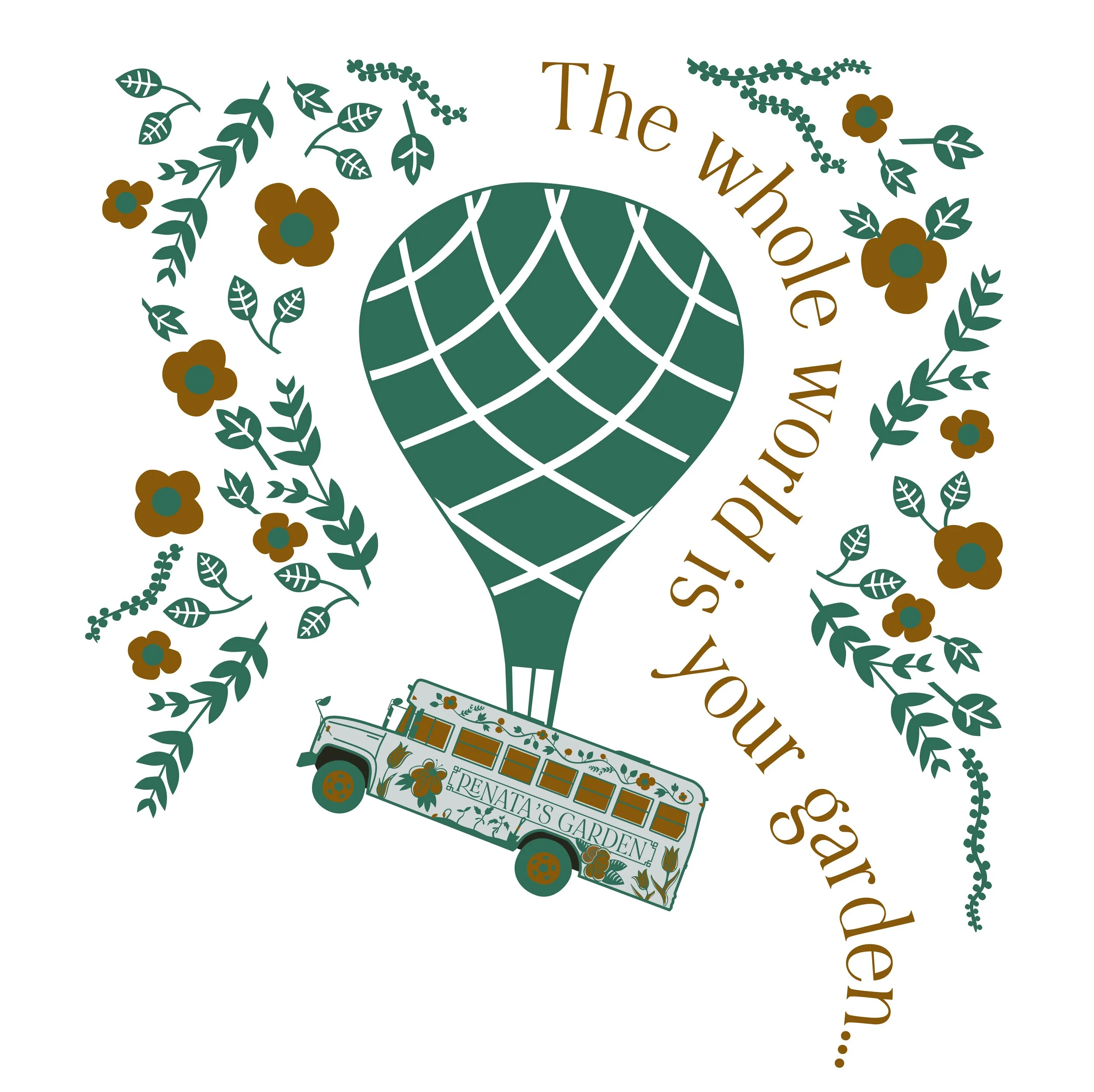 The World is Your Garden T-Shirt — Renata's Garden